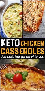 Easy Keto Chicken Casseroles For Dinner These Delicious Low Carb Casseroles Are Designed With Th Low Carb Chicken Recipes Keto Chicken Keto Chicken Casserole