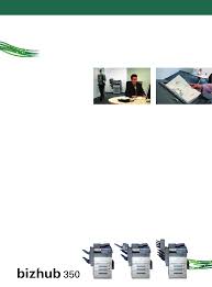 Ven y descarga drivers para conika minolta bizhub 350 absolutamente gratis. Bizhub 350 Brochure