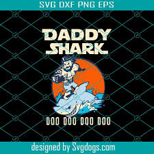 Free Free 279 Daddy Shark Doo Doo Svg SVG PNG EPS DXF File