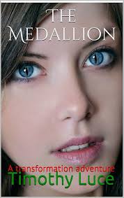 The Medallion: A transformation adventure eBook : Luce, Timothy:  Amazon.co.uk: Kindle Store