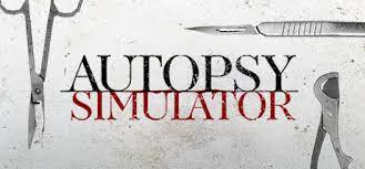 Autopsy can bring to those that have questions in regard to how their loved on died. Autopsy Simulator On Steam