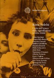 PDF) Bassa Fedeltà. L'arte nell'epoca della riproduzione tecnica totale