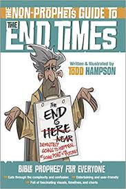Amazon Com The Non Prophets Guide To The End Times Bible