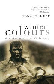Winter Colours Simply The Best Book On Rugby Union Ever Written The Guardian Is Now Available As An Ebook Good Books Book Worth Reading Books