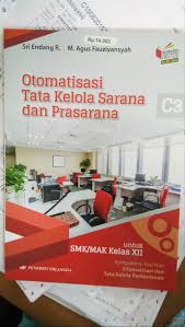 Pada postingan kali ini disajikan kompetensi inti dan kompetensi dasar atau ki kd mata pelajaran otomatisasi tata kelola kepegawaian. Buku Otomatisasi Tata Kelola Kepegawaian Kelas Xii Dunia Sekolah Id