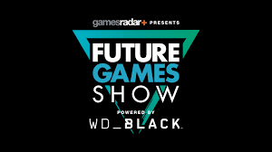 Gamesradar+'s future games show is back! How To Watch The Future Games Show Powered By Wd Black On June 13 Gamesradar