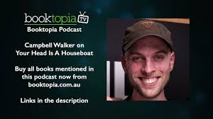 Booktopia Podcast: Campbell Walker