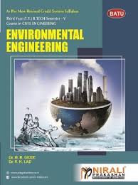 Environmental engineering is the integration of science and engineering principles to improve the natural environment, to provide healthy water, air, and land for human habitation and for other organisms, and to remediate pollution sites. Environmental Engineering For Dbatu Semester 5 Civil Engg Pragationline Com