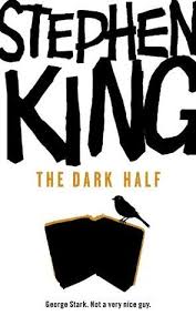 The Dark Half by Stephen King | Goodreads