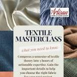 Textiles Masterclass: what you need to know