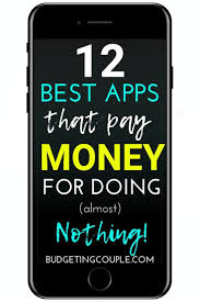 It's a great way to make some extra money on the side. 12 Apps That Pay You Money Fast In 2019 High Earnings Minimal Effort Best Money Making Apps Apps That Pay You Apps That Pay
