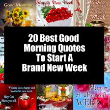 Comment and share your favourite lyrics. 20 Best Good Morning Quotes To Start A Brand New Week