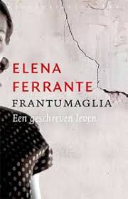 Elena Ferrante Schrijft Zelfportret Frantumaglia