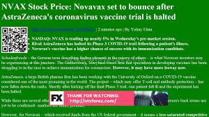 Market indices are shown in real time, except for the djia. Nvax Stock Price Novavax Set To Bounce After Astrazeneca S Coronavirus Vaccine Trial Is Halted Youtube