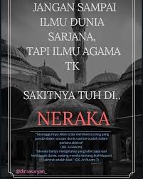 Wah pas banget kamu masuk halaman ini. Kata Kata Ilmu Dunia Dan Akhirat