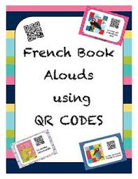 French Books Read Aloud Qr Codes French Books Learn French Read Aloud