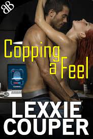 Copping a Feel eBook by Lexxie Couper - EPUB Book | Rakuten Kobo United  States