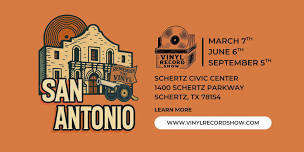 Vinyl Record Show of San Antonio, TX / Schertz, TX