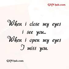 When I Miss You I Just Close My Eyes 15 Best Heart Touching Miss You Quotes Gvn Hub Be Yourself Quotes Missing You Quotes Good Heart