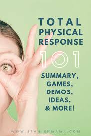 Tpr A Beginner S Guide To Total Physical Response Total Physical Response Whole Brain Teaching Middle School Science Experiments