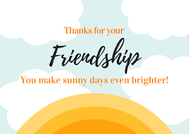Depending on the occasion, you could reflect on a memory, thank them for the gift of their friendship or say something you know will make them smile. Thank You Card Messages For Friendship