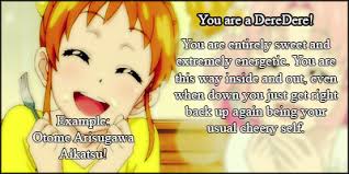 But the point of this particular personality theory is that people tend to have a preference for one side over the other. What S Your Dere Forums Myanimelist Net