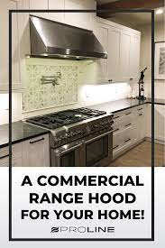 Check spelling or type a new query. You Want A Commercial Range Hood For Your Home Commercial Range Hood Range Hood Kitchen Remodel Stainless Steel