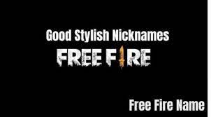Here's the latest collection of free fire names in 2021. Free Fire Names Good Stylish Nicknames For Free Fire