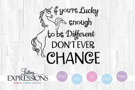 Lucky Enough To Be Different Unicorn Clipart Quote 294836 Svgs Design Bundles