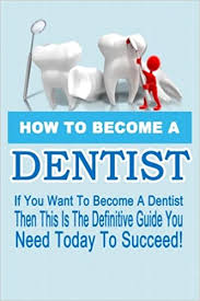 Search for becoming a dentist. How To Become A Dentist Volume 1 Amazon Co Uk Wilson Thomas 9781469948539 Books