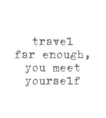 Pin By Stephanie Lee On Quotes Discover Quotes Travel Words New Place Quotes