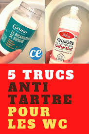 Quel produit dissout le calcaire. 5 Astuces Incroyables Pour Enlever Le Tartre Incruste Dans Les Wc