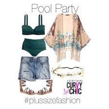 Plus Size Pool Party Looks Plus Size Outfits Pool Party Outfits Ibiza Outfits