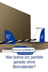 Perfekt Gerade Bohren Ohne Bohrstander Befestigungsfuchs Bohren Bohrer Tipps Und Tricks