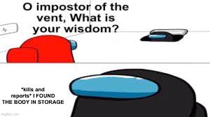 Image Tagged In O Impostor Of The Vent Imgflip