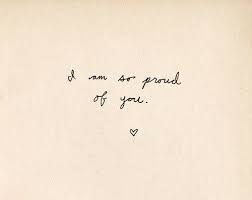 I Am So Proud Of You 3 Love Proud You Relationship Quote Quotation Lovequote Proud Of You Quotes Happy Birthday Quotes For Daughter Be Yourself Quotes