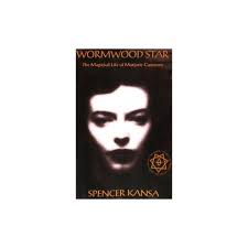 Wormwood Star The Magickal Life of Marjorie Cameron by Spencer Kansa