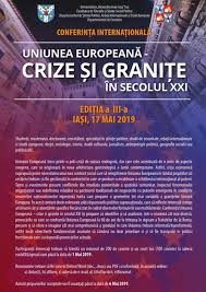 .decizionale în ue, relații internaționale, științe politice, drept, economie, limbi moderne și comunicare/negociere, cultură europeană, management de proiect anul i. International Conference European Union Crises And Borders In Xxi Century