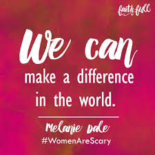 Women Can Change The World Faithgateway
