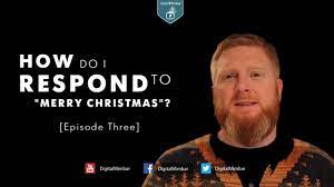 We did not find results for: How Do I Respond To Merry Christmas Episode Three John Fontain Youtube