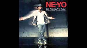 Ne Yo Let Me Love You Seamus Haji Remix Youtube
