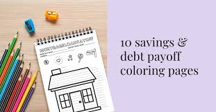 Includes 1 digital downloadable file (pdf) that you can print at home. 10 Savings And Debt Payoff Coloring Pages Mint Notion
