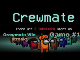 Crewmate Win Streak Game 1 Among Us Youtube