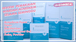 Wardah acne series merupakan salah satu produk andalan wardah yang sangat bagus. Review Rangkaian Wardah Acnederm Update Pemakaian 1 Minggu Youtube