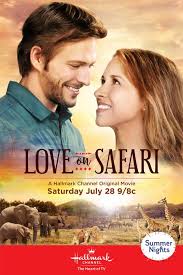 Love On Safari 2018 Hallmark Movies Romance Hallmark Movies Romantic Movies