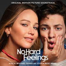 No Hard Feelings (Original Motion Picture Soundtrack) - Album by Mychael  Danna & Jessica Rose Weiss - Apple Music