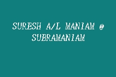 Check spelling or type a new query. Suresh A L Maniam Subramaniam Pesuruhjaya Sumpah In Semenyih