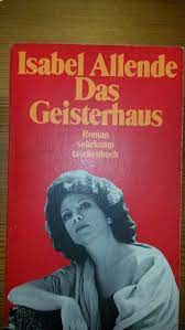 Es folgen de amor y de sombra (von liebe und schatten, 1984), eva luna (1987) sowie weitere werke. Das Geisterhaus Isabel Allende Buch Gebraucht Kaufen A02kygjf01zzl