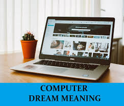 Computer Dream Interpretation Best Dream Meaning Analysis Answer