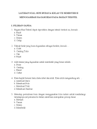 Baiklah langsung saja contoh soal seni budaya kelas 10 , semoga bermanfaat dan selamat belajar. Latihan Soal Seni Budaya Kelas Vii Semester Ii Pdf